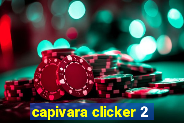 capivara clicker 2